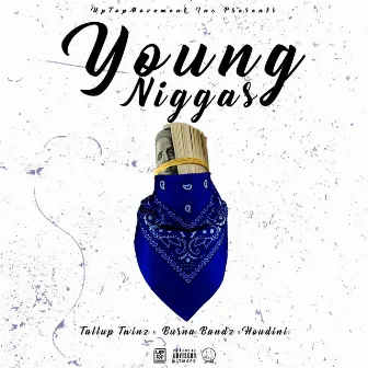 Young Niggas by Burna Bandz