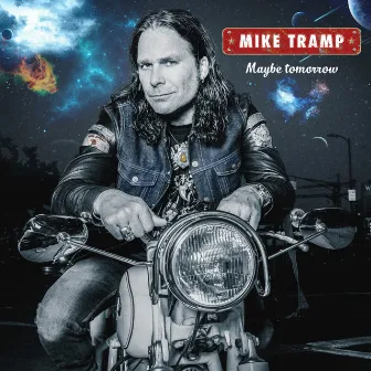 Maybe Tomorrow by Mike Tramp