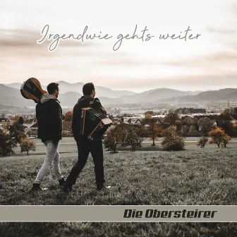 Irgendwie geht’s weiter (Radio Edit) by Die Obersteirer