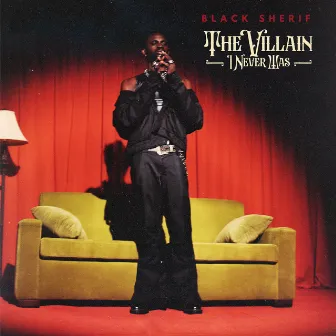 The Villain I Never Was by Black Sherif