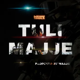 TULI MAJJE by Waade