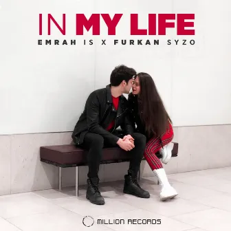 In My Life by Furkan Syzo