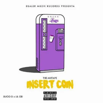 Insert Coin, the Mixtape by Lil Cid