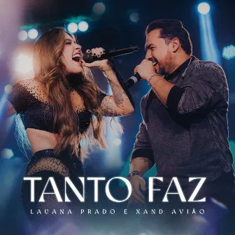 Tanto Faz (Ao Vivo) by Lauana Prado