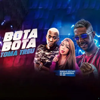 Bota Bota Toma Treu (Remix) by Robinho Destaky