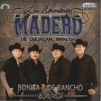 Bonita y de Rancho by Los Hermanos Madero