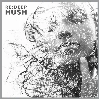 Hush by re:deep