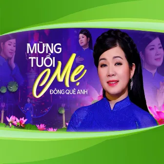 Mừng Tuổi Mẹ by Đồng Quế Anh