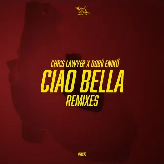 Ciao Bella (Remixes) by Dobó Enikő