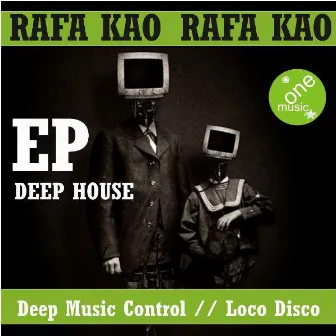 EP DEEP HOUSE by Rafa Kao