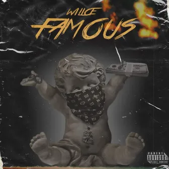 Famous by Wilice