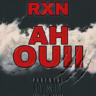 Ah Oui 1 by Rxn