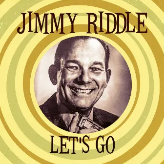 Let's Go by Jimmy Riddle