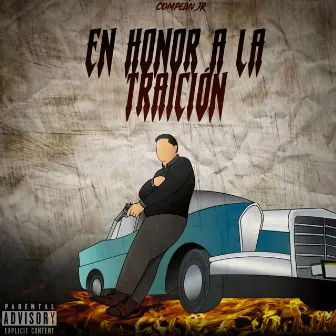 En Honor a la Traicion by Compean Jr