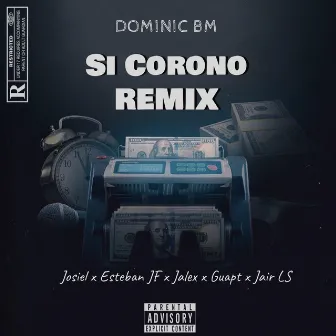 Si Corono (REMIX) by Dominic BM