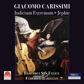 Carissimi: Iudicium extremum & Jephte by Federico Bardazzi