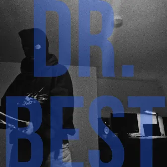 Dr. Best by listenifyouplease