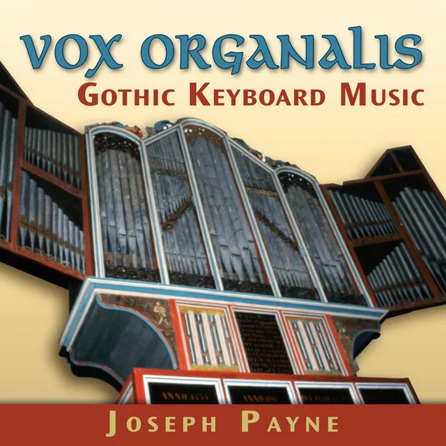 Vox Organalis - Gothic Keyboard Music