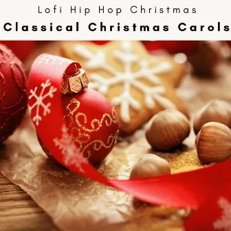 2023 Classical Christmas Carols by Lofi Hip Hop Christmas