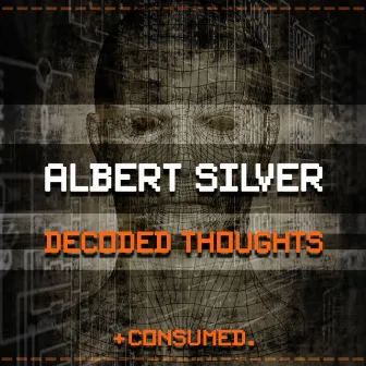 Decoded Thoughts by Albert Silver