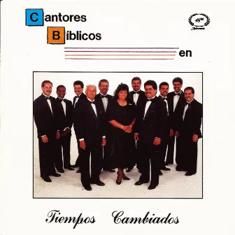 Tiempos Cambiados by Cantores Bíblicos