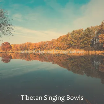 Artistic Background for Yoga Radiance by Tibetan Singing Bowls