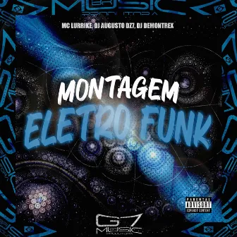 Montagem Eletro Funk by DJ AUGUSTO DZ7