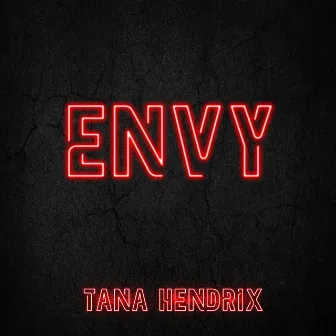 Envy by Tana Hendrix