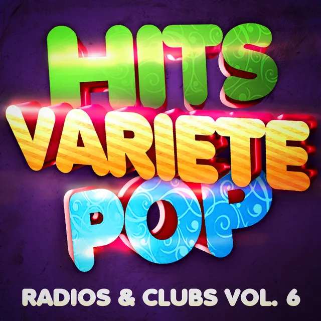 Hits Variété Pop Vol. 6 (Top Radios & Clubs)