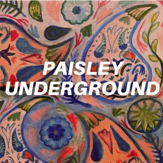 Paisley Underground by Us