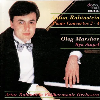 Rubinstein: Piano Concertos 3 & 4 by Ilya Stupel