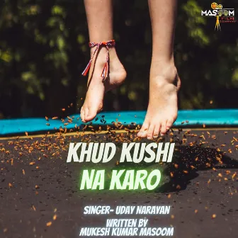 Khud Kushi Na Karo by Unknown Artist