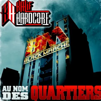 Au nom des quartiers by Kalif Hardcore