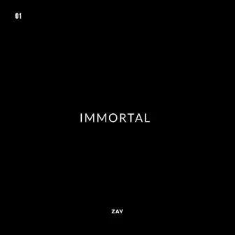 Immortal by Zay V