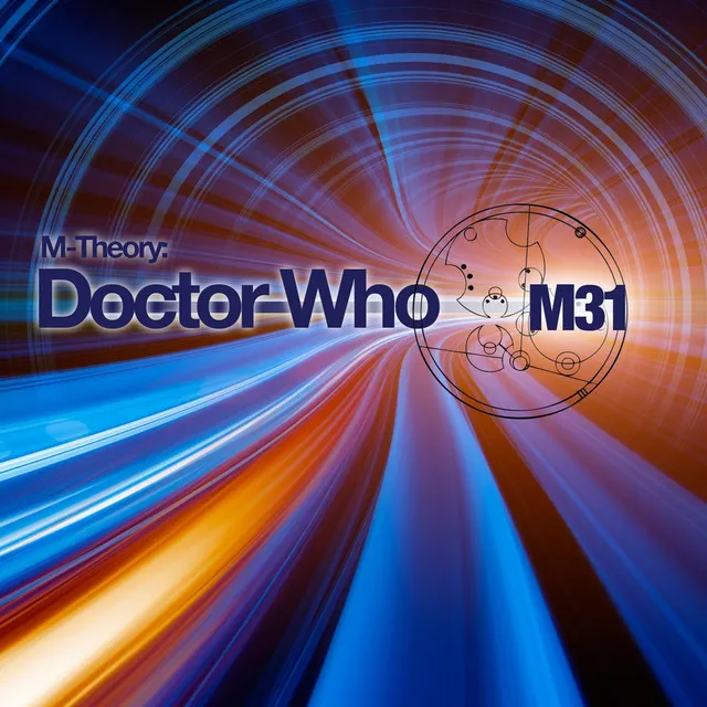 Doctor Who (M-Theory Original Mix)