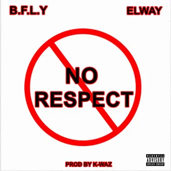 No Respect by B.F.L.Y