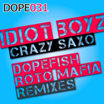 Crazy Saxo!! by Idiot Boyz