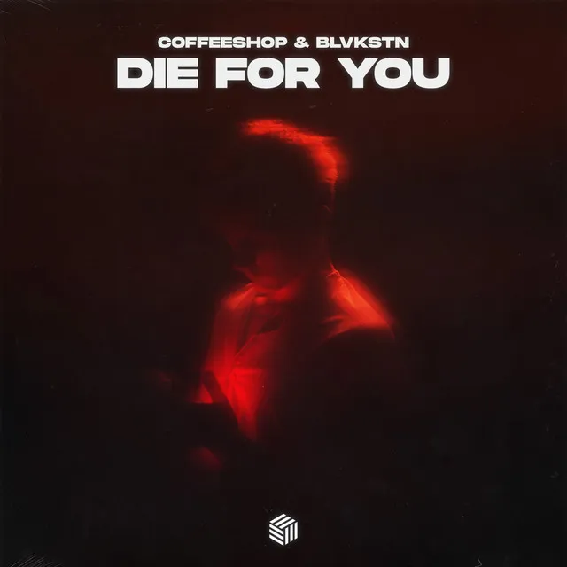 Die For You