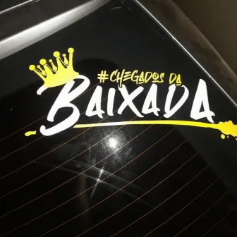 Os Chegados da Baixada by Malako RDC