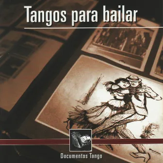 Tangos Para Bailar - Documentos Tango by Adolfo Carabelli