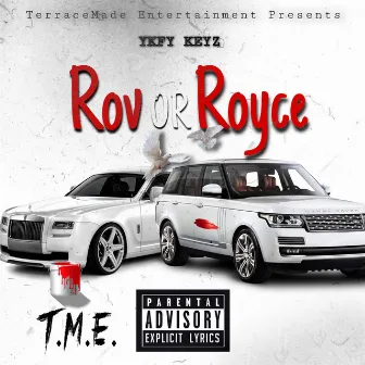 Rov Or Royce by Ykfy Keyz