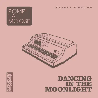 Dancing in the Moonlight by Pomplamoose