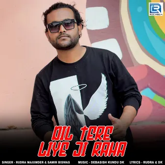 Dil Tere Liye Ji Raha by Rudra Majumder