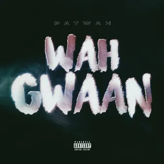 Wah Gwaan by Hägi