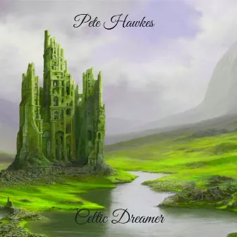 Celtic Dreamer by Pete Hawkes