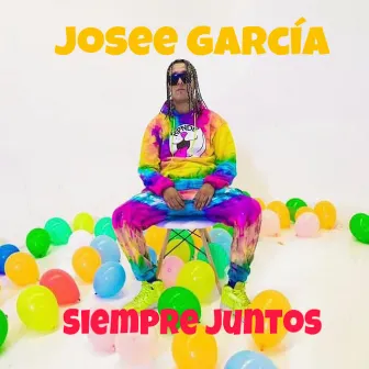 Siempre Juntos by Josee García