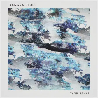 Kangra Blues by Yash Sahai