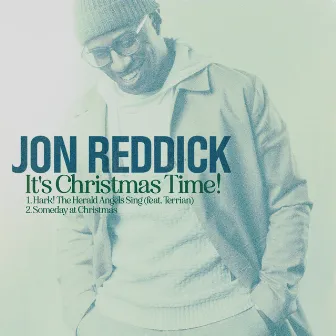 It's Christmas Time! by Jon Reddick