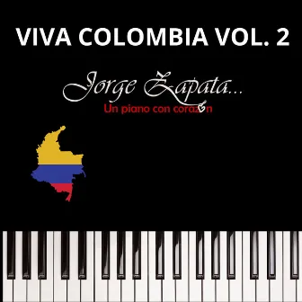 Viva Colombia, Vol. 2 by Jorge Zapata