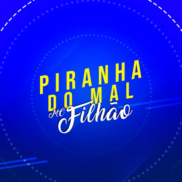 Piranha do Mal